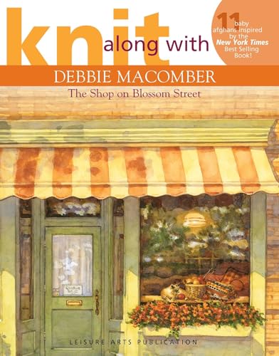 Knit Along with Debbie Macomber - The Shop on Blossom Street (Leisure Arts #4132) Cover