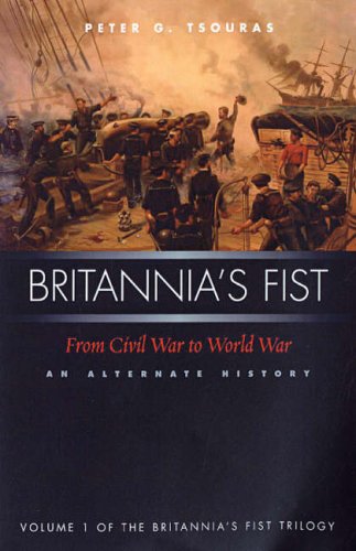 Britannia's Fist: From Civil War to World War Cover