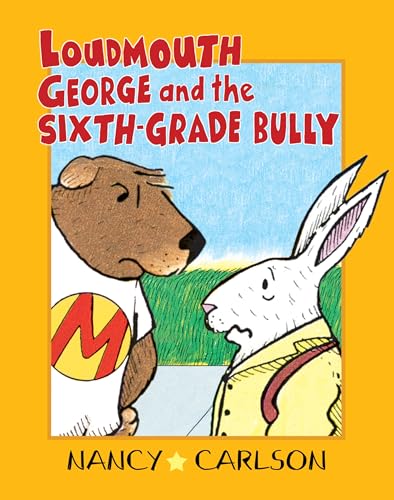 Loudmouth George and the sixth-grade bully Cover
