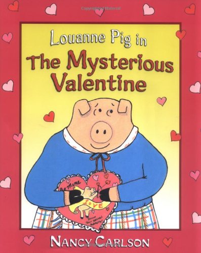 Louanne Pig in the mysterious valentine Cover
