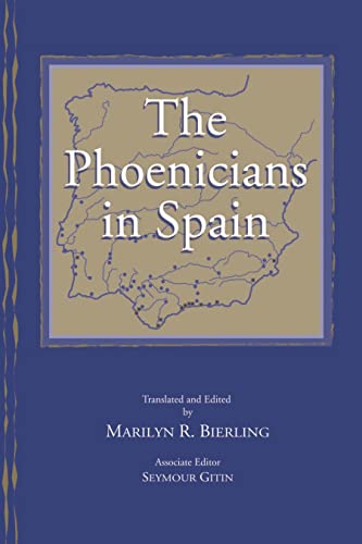 The Phoenicians in Spain: An Archaeological Review of the Eighth-Sixth Centuries B.C.E.  Cover