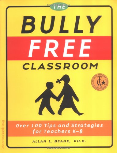 The bully free classroom Cover
