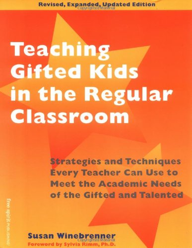 Teaching gifted kids in the regular classroom Cover