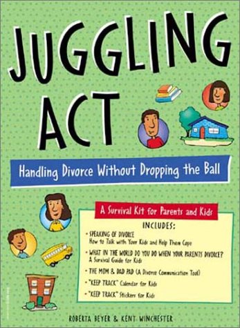 Juggling Act: Handling Divorce Without Dropping the Ball Cover