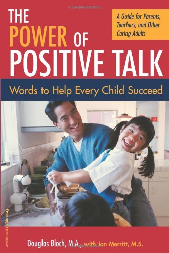 The Power of Positive Talk: Words to Help Every Child Succeed  Cover