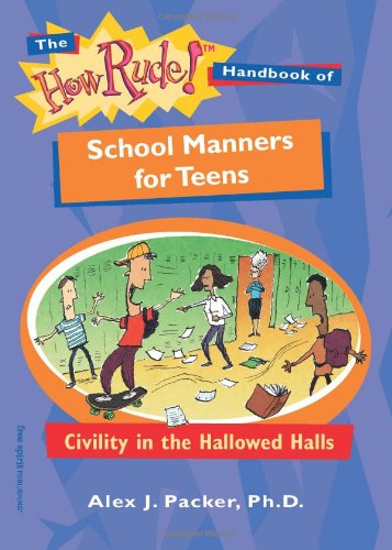 The how rude! handbook of school manners for teens Cover