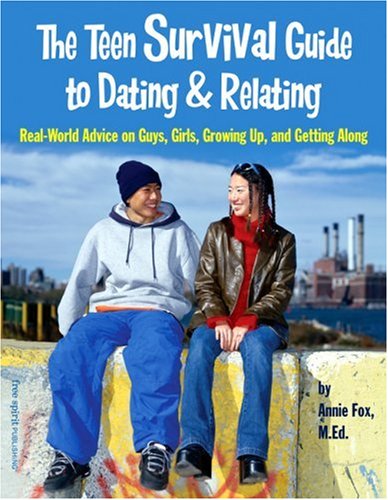 The Teen Survival Guide To Dating & Relating Cover