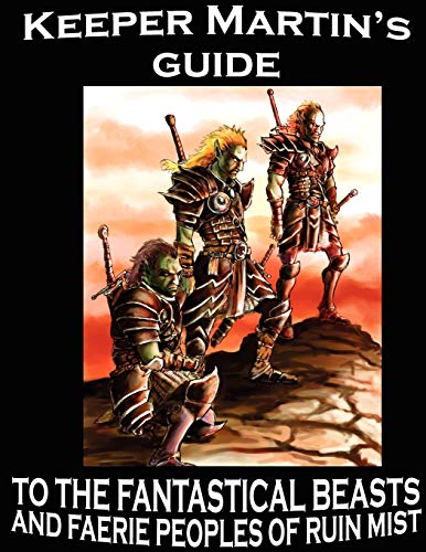 Keeper Martin's Guide to the Fantastical Beasts and Faerie Peoples of Ruin Mist Cover