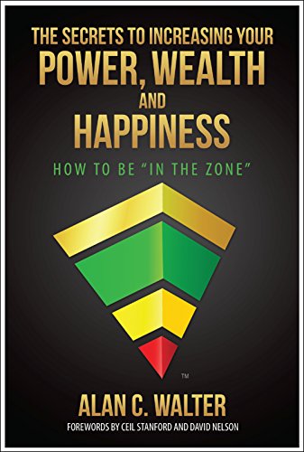 The Secrets to Increasing Your Power, Wealth and Happiness Cover