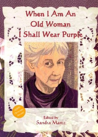 When I Am an Old Woman I Shall Wear Purple Cover