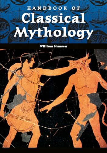 Handbook of Classical Mythology (Handbooks of World Mythology) Cover
