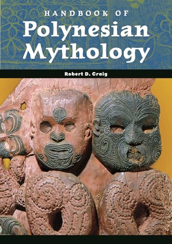 Handbook of Polynesian Mythology (Handbooks of World Mythology) Cover