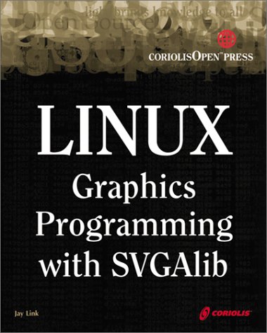 Linux Graphics Programming with SVGAlib Cover