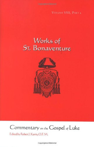 St. Bonaventure's Commentary on the Gospel of Luke, Chapters 9-16 Cover