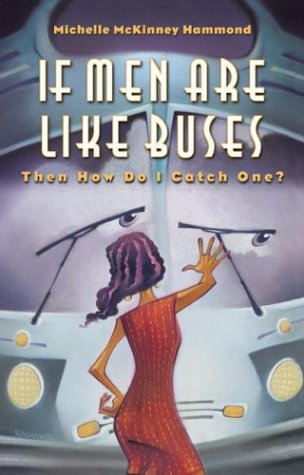 If Men Are Like Buses, Then How Do I Catch One? Cover