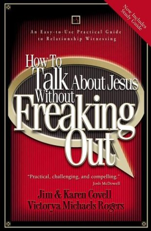 How to talk about Jesus without freaking out Cover