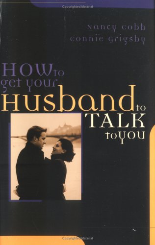 How to Get Your Husband to Talk to You Cover