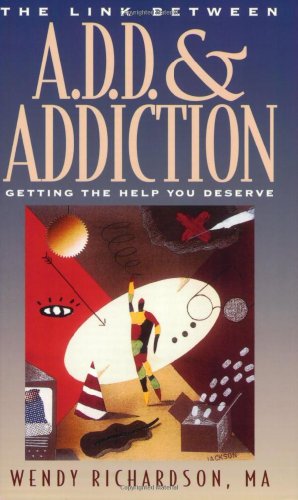 The link between A.D.D. & addiction Cover