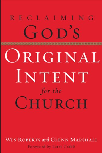 Reclaiming God's Original Intent for the Church Cover