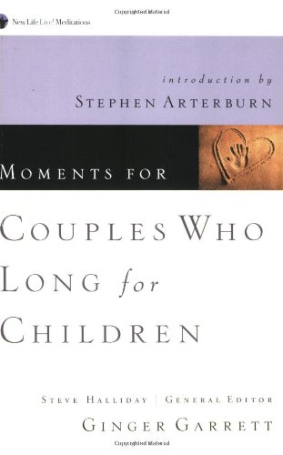 Moments for Couples Who Long for Children (New Life Devotional) Cover