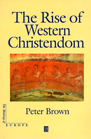 The rise of Western Christendom Cover