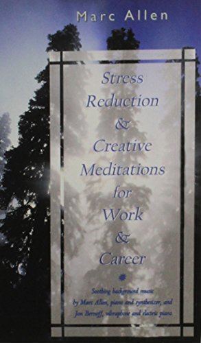 Stress Reduction and Creative Meditations for Work and Career Cover
