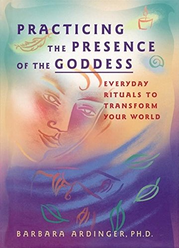 Practicing the Presence of the Goddess Cover