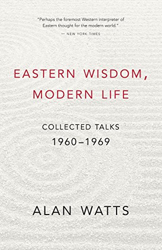 Eastern Wisdom, Modern Life: Collected Talks Cover
