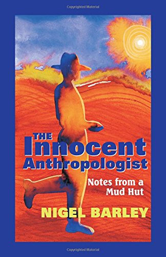 The Innocent Anthropologist : Notes from a Mud Hut Poster