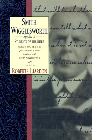 Smith Wigglesworth speaks to students of the Bible Cover