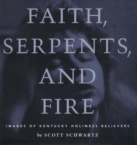 Faith, serpents, and fire Cover