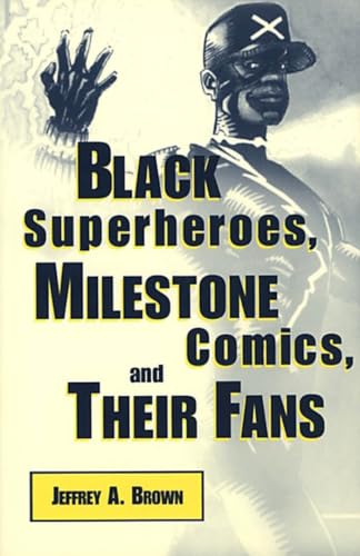 Black superheroes, Milestone comics, and their fans Cover