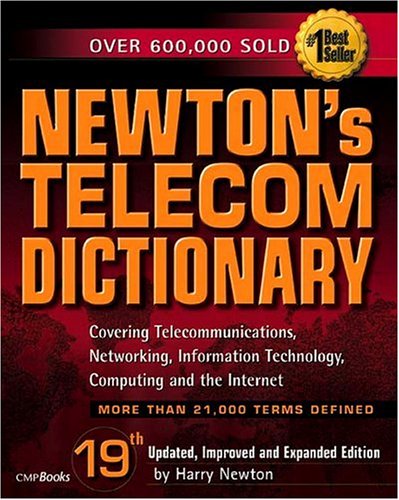 Newton's Telecom Dictionary, 19th Edition Cover