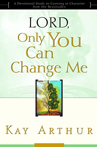 Lord, Only You Can Change Me Cover