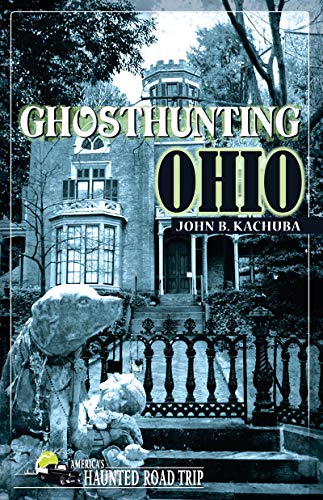 Ghosthunting Ohio (Haunted Heartland Series) Cover