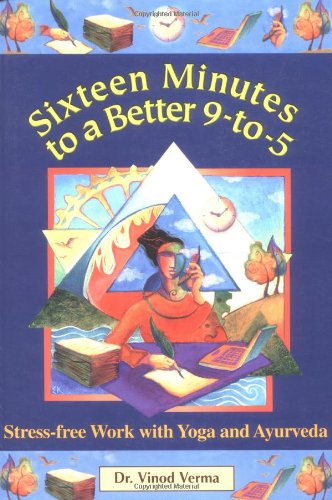 Sixteen Minutes to a Better 9-To-5 Cover