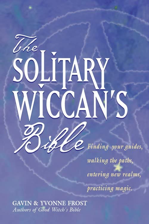 The Soliltary Wiccan's Bible Cover