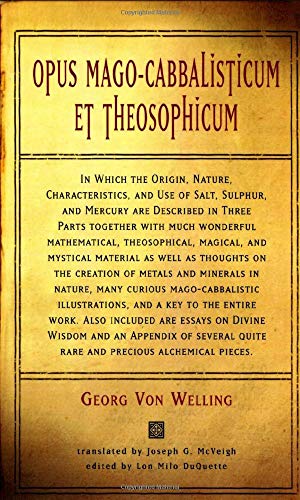 Opus mago-cabbalisticum et theosophicum in which the origin, nature, characteristics and use of salt, sulfur and mercury are described in three parts Cover