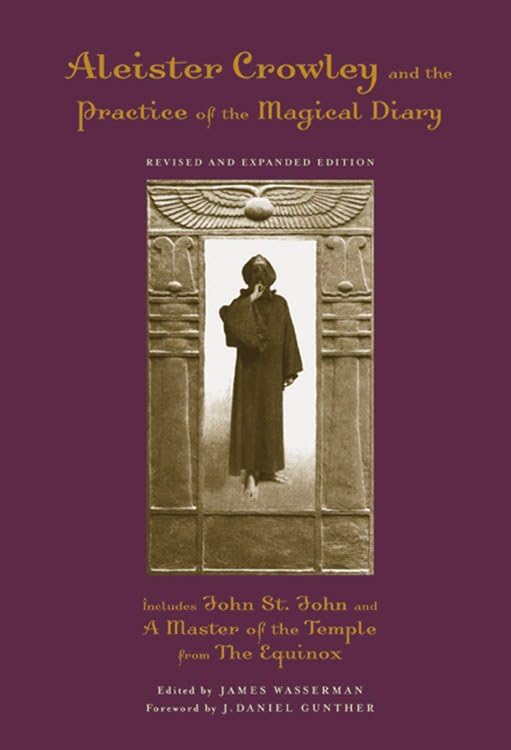 Aleister Crowley And the Practice of the Magical Diary Cover