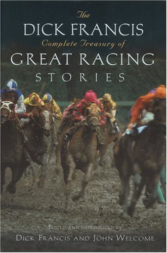 The Dick Francis Complete Treasury of Great Racing Stories Cover