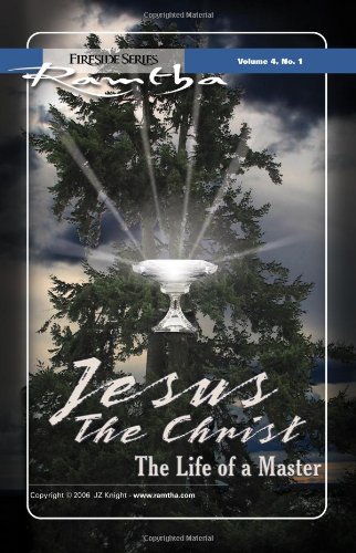 Jesus the Christ, The Life of a Master (Fireside Series, Vol. 4, No. 1) (Fireside) Cover