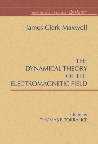 A Dynamical Theory of the Electromagnetic Field Cover