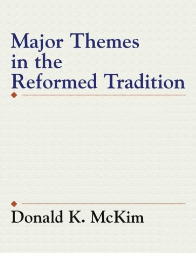 Major Themes in the Reformed Tradition Cover