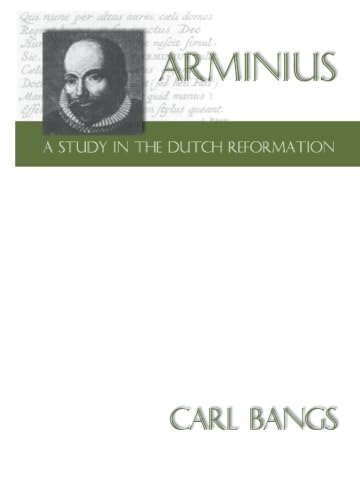 Arminius - AStudy in the Dutch Reformation Cover
