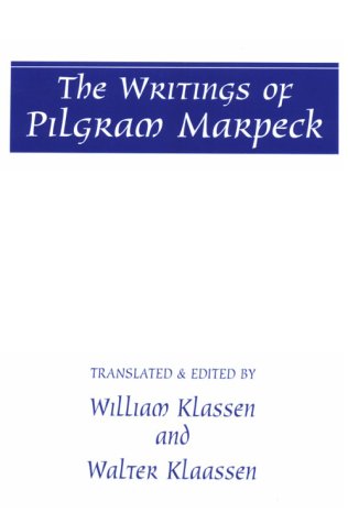 The Writings of Pilgram Marpeck Cover