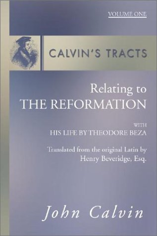 Tracts and Treatises of John Calvin (3 Volume Set) Cover