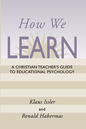 How We Learn A Christian Teachers Guide to Educational Psychology Cover