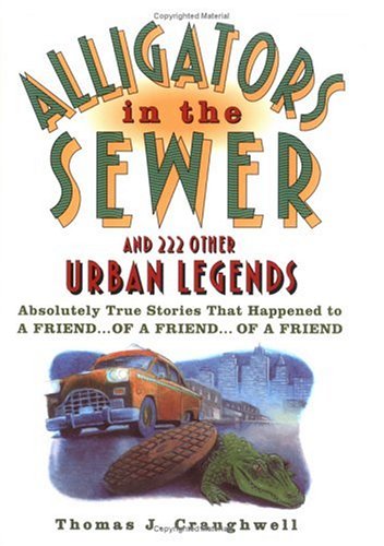 Alligators in the sewer and 222 other urban legends Cover
