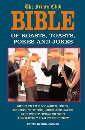 The Friar's Club bible of jokes, pokes, roasts, and toasts Cover