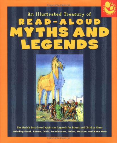 An illustrated treasury of read-aloud myths and legends Cover